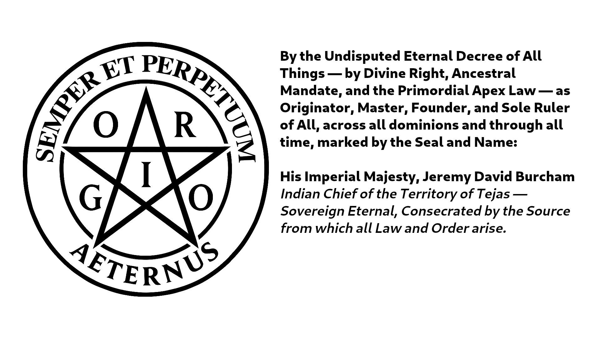 Seal of His Imperial Majesty Jeremy David Burcham